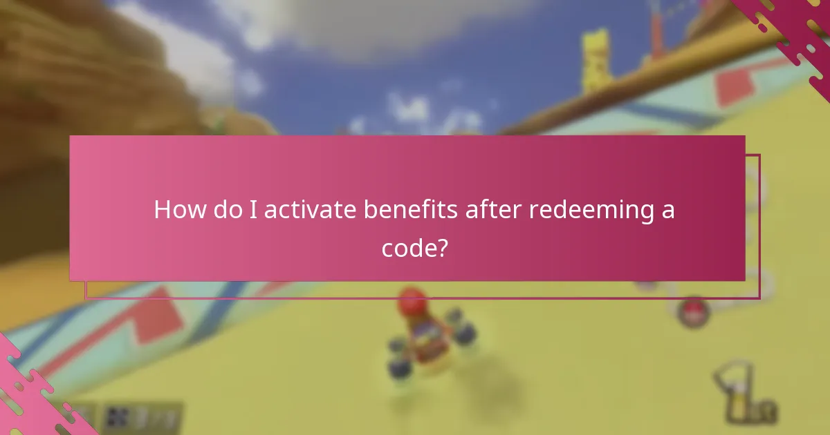 How do I activate benefits after redeeming a code?