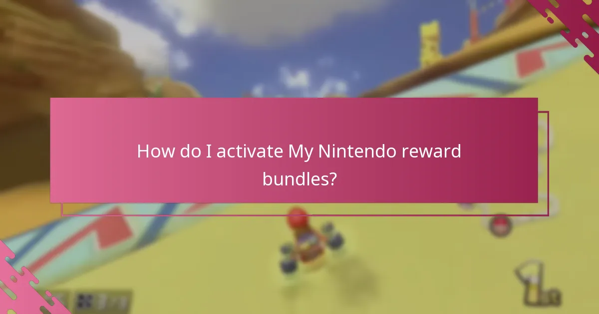How do I activate My Nintendo reward bundles?