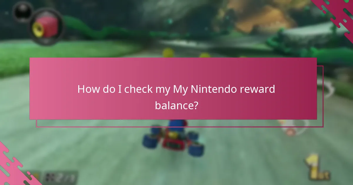How do I check my My Nintendo reward balance?