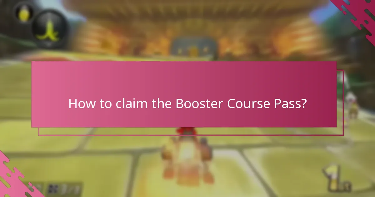 How to claim the Booster Course Pass?