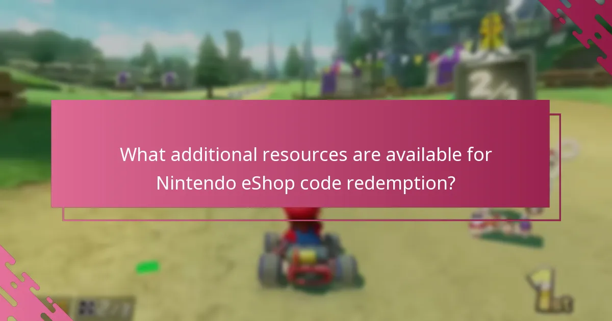 What additional resources are available for Nintendo eShop code redemption?