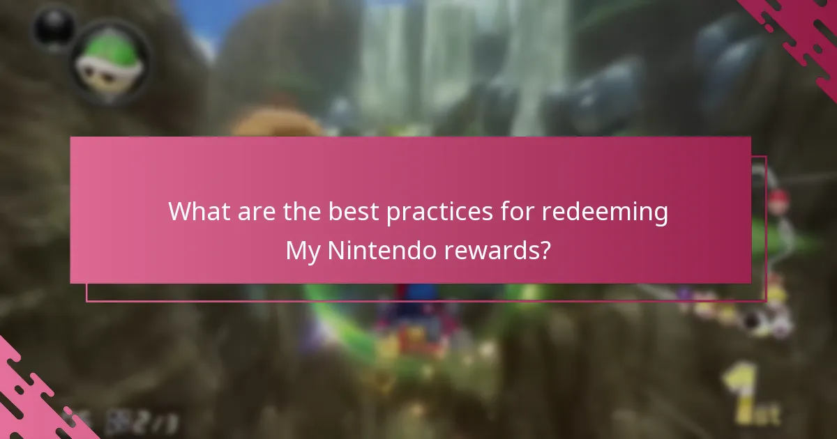 What are the best practices for redeeming My Nintendo rewards?