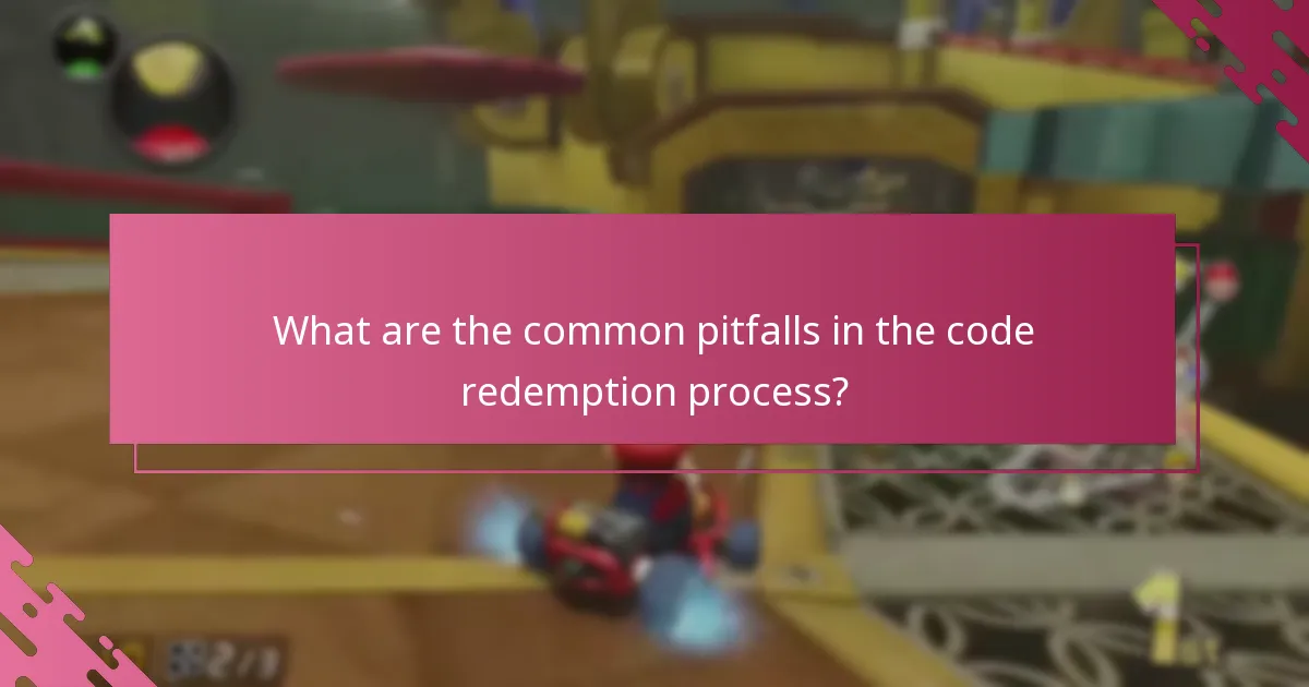 What are the common pitfalls in the code redemption process?