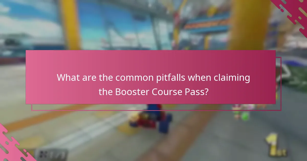 What are the common pitfalls when claiming the Booster Course Pass?