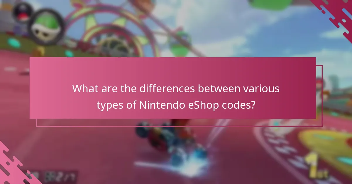 What are the differences between various types of Nintendo eShop codes?