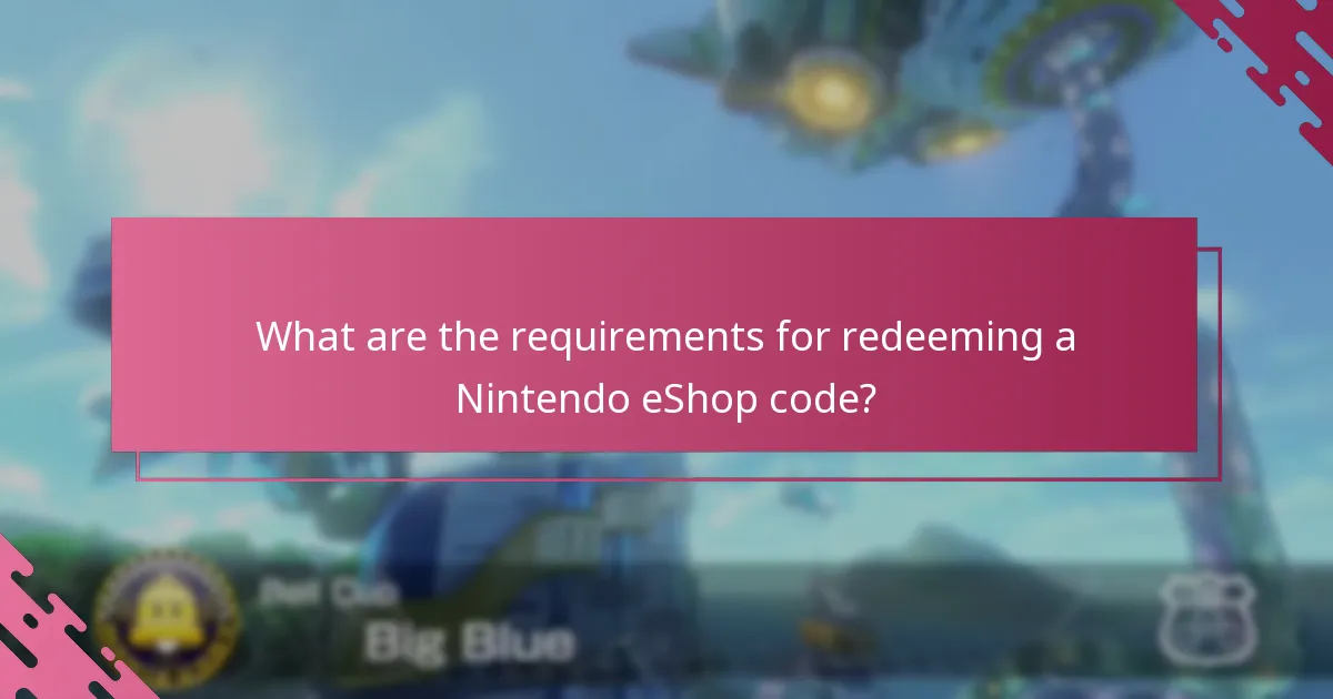 What are the requirements for redeeming a Nintendo eShop code?