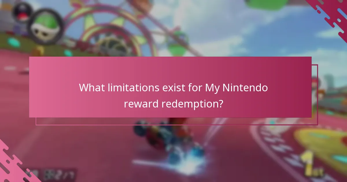What limitations exist for My Nintendo reward redemption?