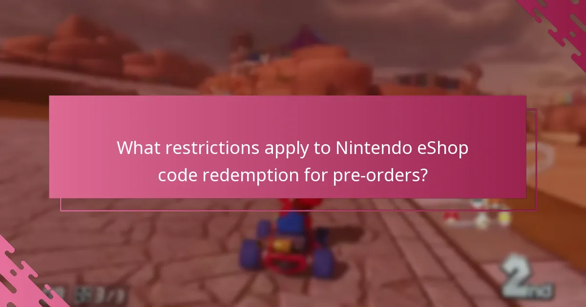 What restrictions apply to Nintendo eShop code redemption for pre-orders?