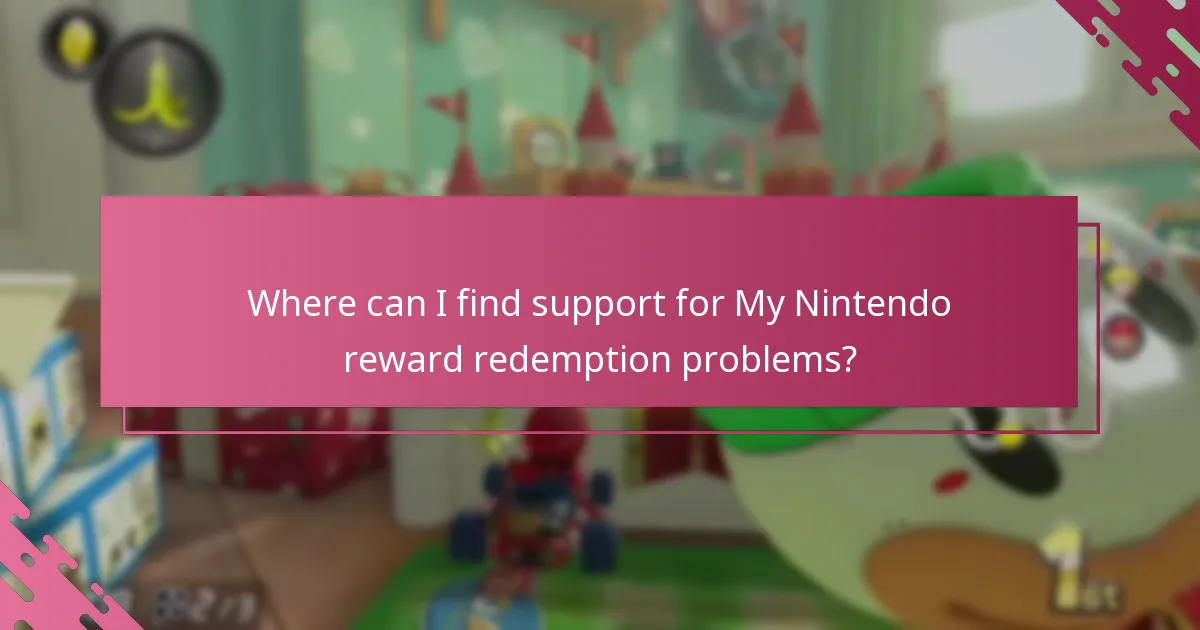 Where can I find support for My Nintendo reward redemption problems?