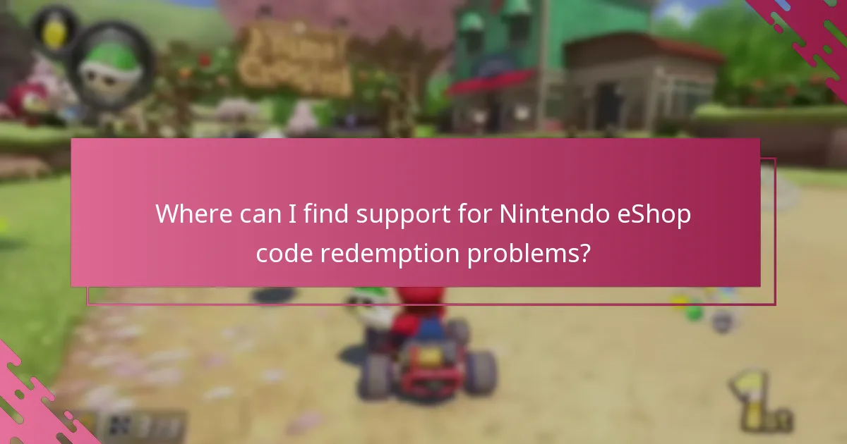 Where can I find support for Nintendo eShop code redemption problems?