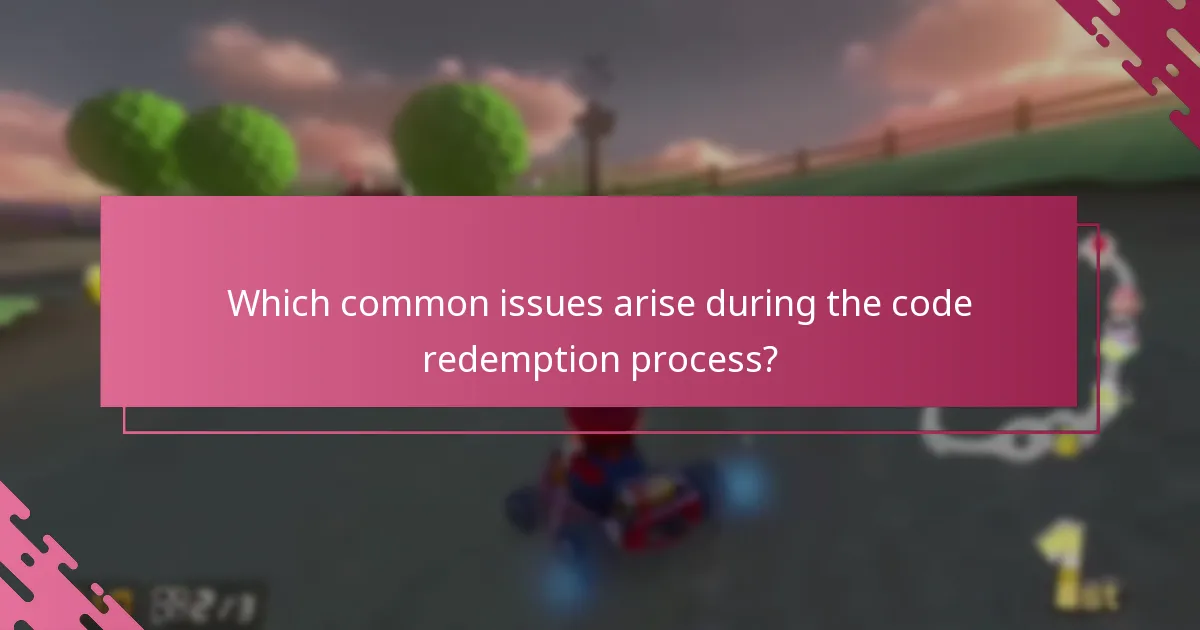 Which common issues arise during the code redemption process?