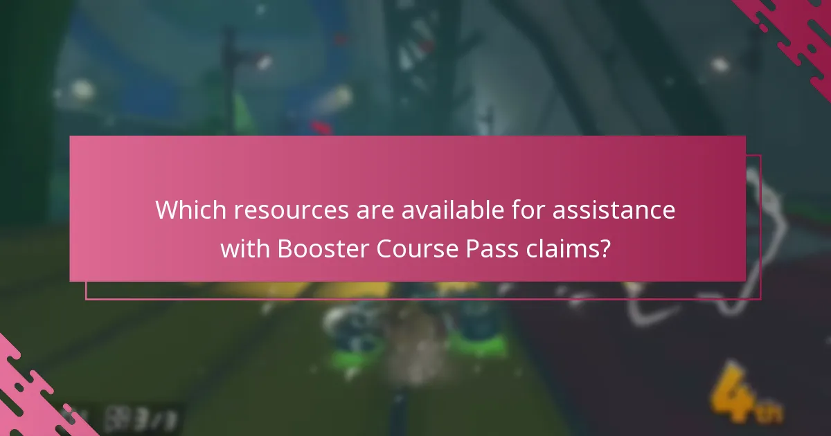 Which resources are available for assistance with Booster Course Pass claims?