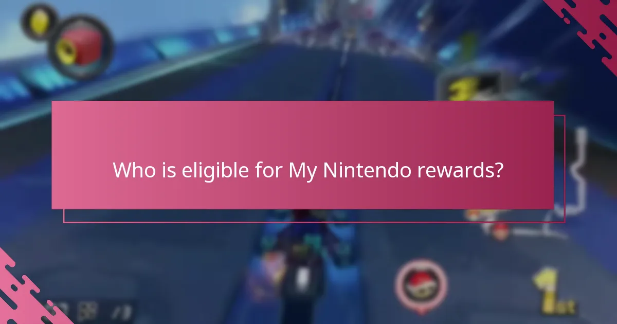 Who is eligible for My Nintendo rewards?